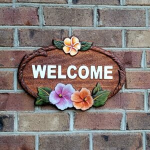 Welcome Sign (Carved with flowers and hand painted)